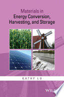 Materials in energy conversion, harvesting, and storage /