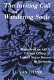 The inviting call of wandering souls : memoir of an ARVN liaison officer to United States forces in Vietnam who was imprisoned in communist re-education camps and then escaped /