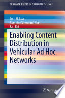 Enabling content distribution in vehicular ad hoc networks /