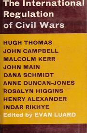 The international regulation of civil wars /