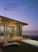Living West : new residential architecture in southern California /