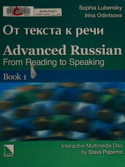 Advanced Russian : from reading to speaking /