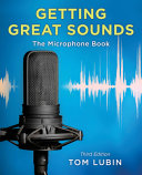 Getting great sounds : the microphone book /