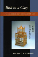 Bird in a cage : legal reform in China after Mao /