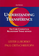 Understanding transference : the core conflictual relationship theme method /