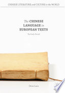 The Chinese language in European texts : the early period /