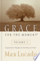 Grace for the moment : inspirational thoughts for each day of the year /