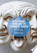 Affect theory, genre, and the example of tragedy : dreams we learn /
