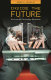 Inside the future : surviving the technology revolution /