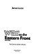 War on the eastern front, 1941-1945 : the German soldier in Russia /