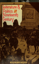 Literature and politics in the nineteenth century : essays /