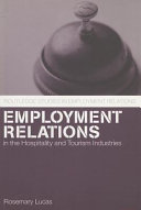 Employment relations in the hospitality and tourism industries /