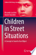 Children in Street Situations : A Concept in Search of an Object /