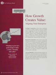 How growth creates value : aligning your enterprise /