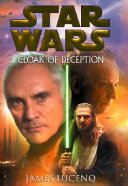 Star wars : cloak of deception /