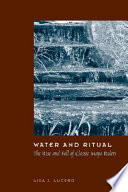 Water and ritual : the rise and fall of classic Maya rulers /