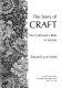 The story of craft : the craftsman's role in society /