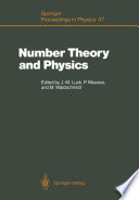 Number Theory and Physics : Proceedings of the Winter School, Les Houches, France, March 7-16, 1989 /