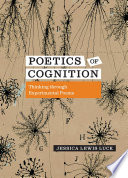 Poetics of cognition : thinking through experimental poems /