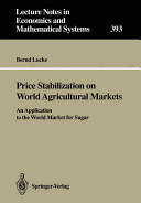 Price stabilization on world agricultural markets : an application to the world market for sugar /