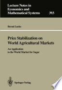 Price Stabilization on World Agricultural Markets : an Application to the World Market for Sugar /