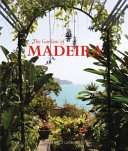 The gardens of Madeira /