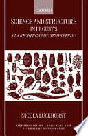 Science and structure in Proust's A la recherche du temps perdu /