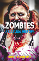 Zombies : a cultural history /