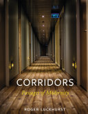 Corridors : passages of modernity /
