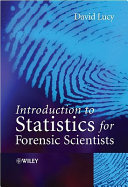Introduction to statistics for forensic scientists /