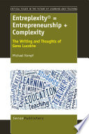 Entreplexity® = entrepreneurship + complexity : the writing and thoughts of Gene Luczkiw /