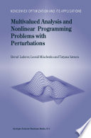 Multivalued Analysis and Nonlinear Programming Problems with Perturbations /