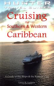 Cruising the southern & western Caribbean : a guide to the ships & the ports of call /