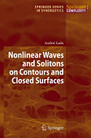 Nonlinear waves and solitons on contours and closed surfaces /