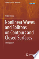 Nonlinear Waves and Solitons on Contours and Closed Surfaces /