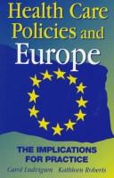 Health care policies and Europe : the implications for practice /
