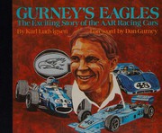 Gurney's Eagles : the exciting story of the AAR racing cars /