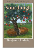 Sourdough : a novella /