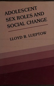 Adolescent sex roles and social change /