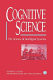 Cognitive science : the science of intelligent systems /