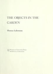 The objects in the garden /
