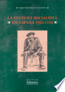 La cultura socialista en España, 1923-1930 : propósitos y realidad de un proyecto educativo /