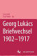 Briefwechsel, 1902-1917 /