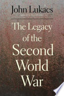 The legacy of the Second World War /