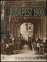 Budapest 1900 : a historical portrait of a city and its culture /