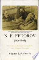 N. F. Fedorov (1828-1903) : a study in Russian eupsychian and utopian thought /