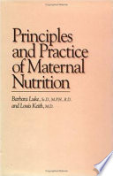 Principles and practice of maternal nutrition /
