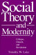 Social theory and modernity : critique, dissent, and revolution /