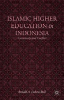 Islamic higher education in Indonesia : continuity and conflict /