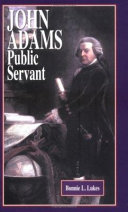 John Adams : public servant /
